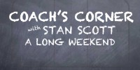 Coaches Corner - long weekend